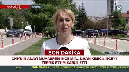 İlhan Kesici: İnce'yi tebrik ettim