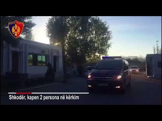 "Vjeshte 2017" - Aksion blic në Shkodër, arrestohet 2 të kërkuar, njëri i dënuar me 25 vjet burg