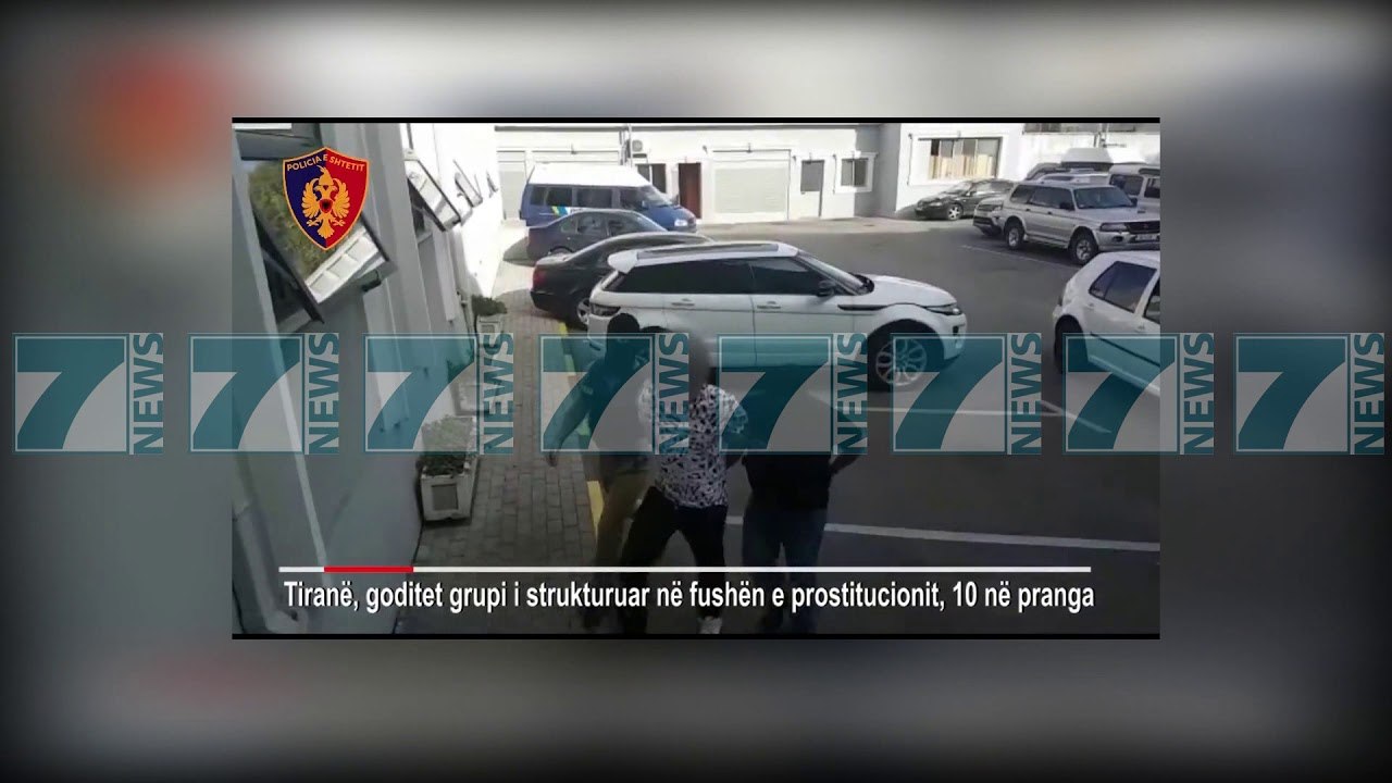 POLICIA E SHTETIT GODET NJE GRUP PROSTITUCIONI - News, Lajme - Kanali 10