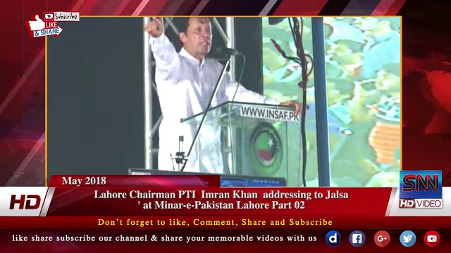 Lahore Chairman PTI Imran Khan addressing to Jalsa ' at Minar-e-Pakistan Lahore P 2