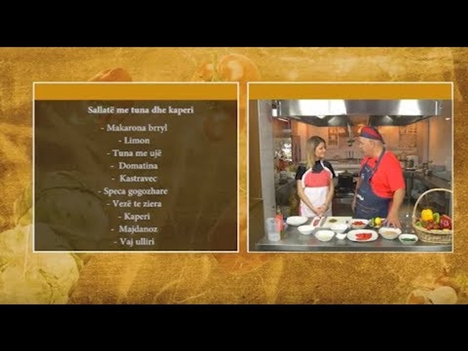 Receta juaj, "Sallatë me tuna dhe kaperi"