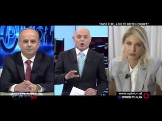 Opinion - Takse e re a do te rriten cmimet? (16 tetor 2017)