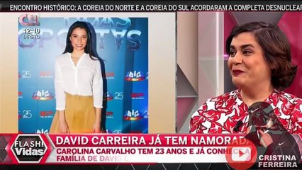 DAVID Carreira TEM NOVA NAMORADA !!!   Abr 2018