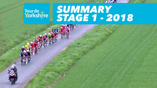 Summary - Stage 1 (Beverley / Doncaster) - Tour de Yorkshire 2018