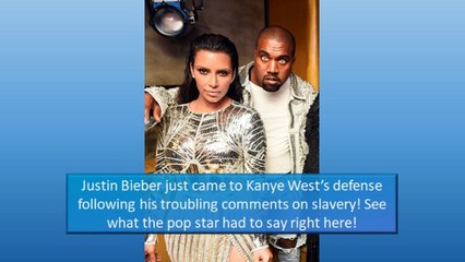 Justin Bieber Supports Kanye West After Slavery Comments