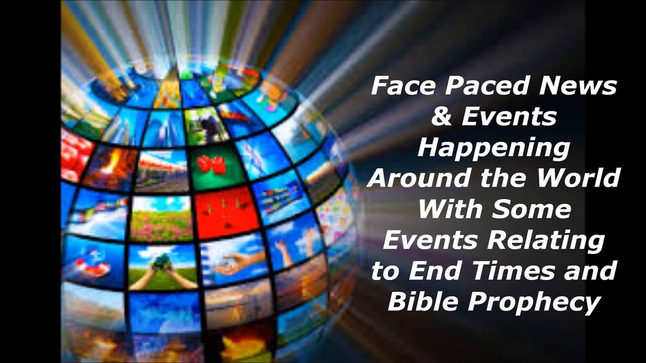 End Times Signs  & Current Events (May 3, 2018)