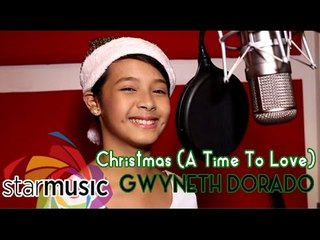 Gwyneth Dorado - Christmas (A Time To Love) [Official Lyric Video]