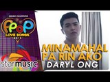 Daryl Ong - Minamahal Pa Rin Ako (Official Music Video)