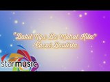 Kakai Bautista - Bakit Nga Ba Mahal Kita (Official Lyric Video)