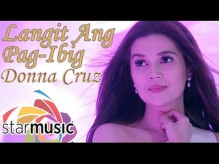 Donna Cruz - Langit Ang Pag-ibig (Official Music Video)