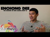 Enchong Dee - The Making of EDM Album (Part 5)
