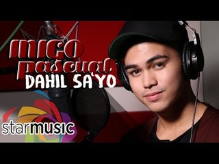 Inigo Pascual - Dahil Sa'yo (Official Lyric Video)