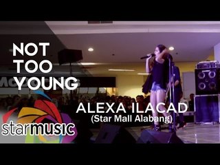 Alexa Ilacad - Not Too Young (Album Launch)