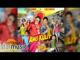 Vice Ganda - Ang Kulit "The Super Parental Guardians" (Official Lyric Video)