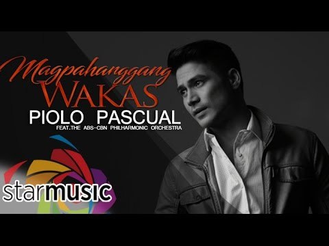 Piolo Pascual - Magpahanggang Wakas feat. The ABS CBN Philharmonic Orchestra (Official Lyric Video)
