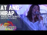 Angeline Quinto - At Ang Hirap (@LoveAngelineQuinto Album Launch)