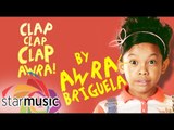 Awra Briguela - Clap Clap Clap Awra (Official Lyric Video)