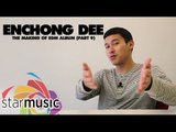 Enchong Dee - The Making of EDM Album (Part 9)
