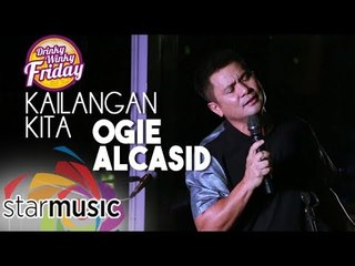 Ogie Alcasid - Kailangan Kita (Drinky Winky Friday)