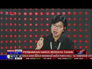 Hot Economy: Perbankan Harus Berdaya Tahan #4