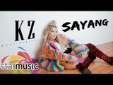 KZ Tandingan - Sayang (Official Lyric Video)