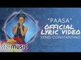 Yeng Constantino - Paasa (T. A. N. G. A.) [Official Lyric Video]