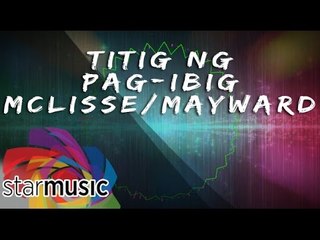 McLisse and MayWard - Titig ng PagIbig (Official Lyric Video Video)