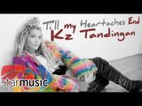 KZ Tandingan - Till My Heartaches End (Audio) 