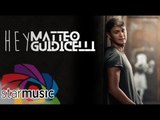 Matteo Guidicelli - Hey (Official Lyric Video)