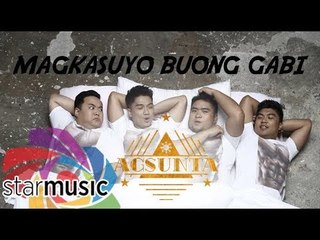 Agsunta - Magkasuyo Buong Gabi (Audio) 