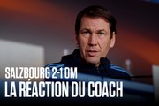 Salzbourg - OM (2-1 ap) | La réaction de Rudi Garcia