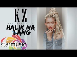 KZ Tandingan - Halik Na Lang (Official Lyric Video)