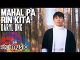 Daryl Ong - Mahal Pa Rin Kita (Official Music Video)