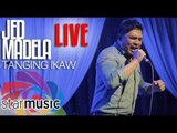 Jed Madela - Tanging Ikaw (LIVE)