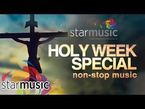 Star Music Music Holy Week Special | Non-Stop Songs