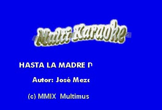 Inquietos Del Norte - Hasta La Madre De Borracho (Karaoke)