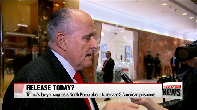 Trump's lawyer suggests North Korea about to release 3 American prisoners; WH says it can't confirm
