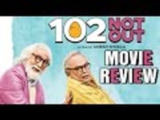102 Not Out Movie Review | Amitabh Bachchan | Rishi Kapoor