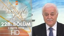 Nihat Hatipoğlu ile Dosta Doğru - 3 Mayıs 2018