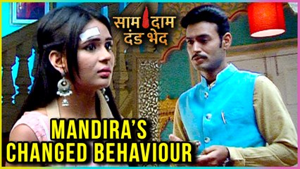 Mandira Changes Her Behaviour For Vijay | Saam Daam Dand Bhed