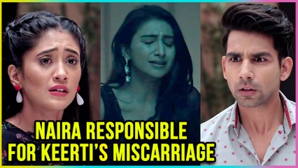 Keerti Suffers MISCARRIAGE | Naksh BLAMES Naira | Yeh Rishta Kya Kehlata Hai Upcoming Twist