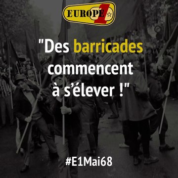 Mai 68 : des barricades commencent à s’élever !