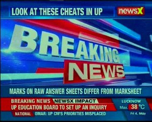 NewsX impact UP Board to set up an inquiry on the results