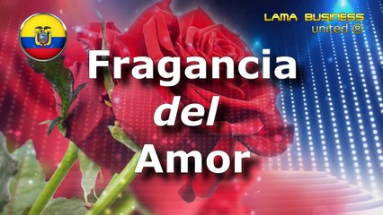 MARCHATE   - Grupo Fragancia del Amor, Ecuador