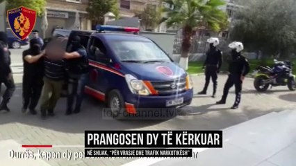 “Vjeshta 2017”, arestohen dy të kërkuar - Top Channel Albania - News - Lajme