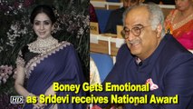 Boney Kapoor Gets Emotional as Sridevi honoured with National Film Award