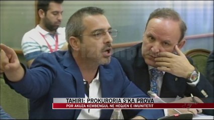 Tahiri: Prokuroria s’ka prova - News, Lajme - Vizion Plus