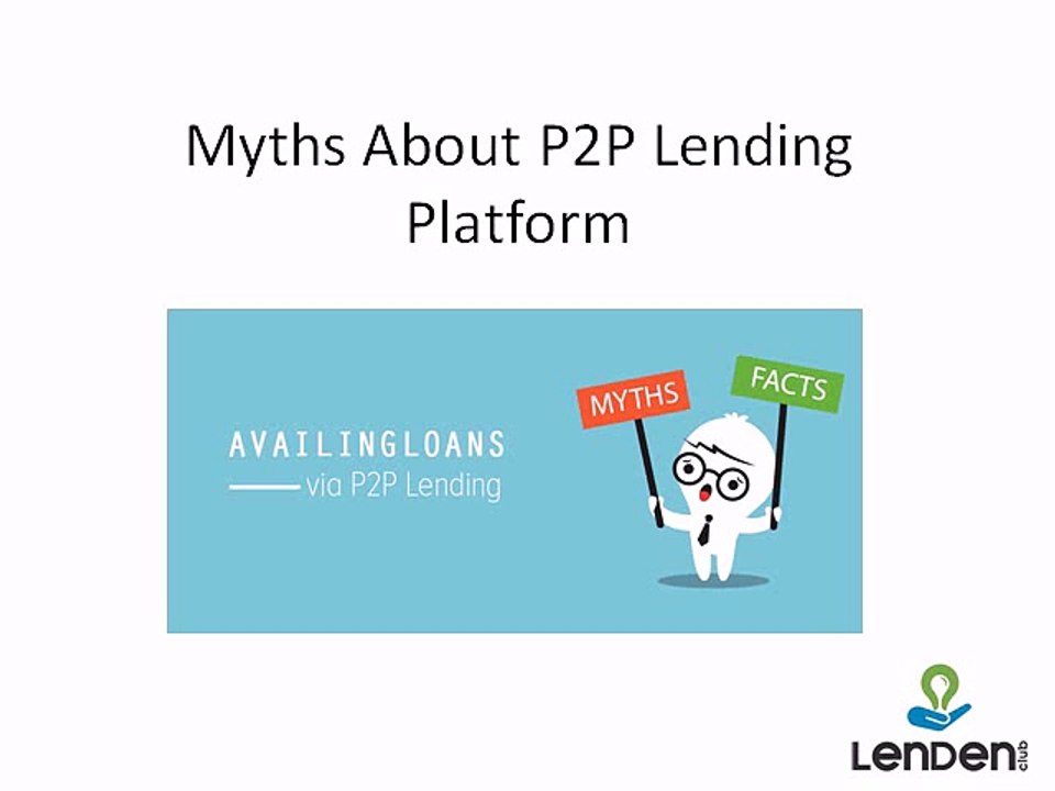 Myths About P2P Lending Platform