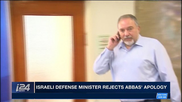 i24NEWS DESK | Israeli Defense Minister rejects Abbas' apology | Friday, May 4th 2018