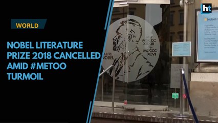 Nobel Literature Prize 2018 cancelled amid #MeToo turmoil